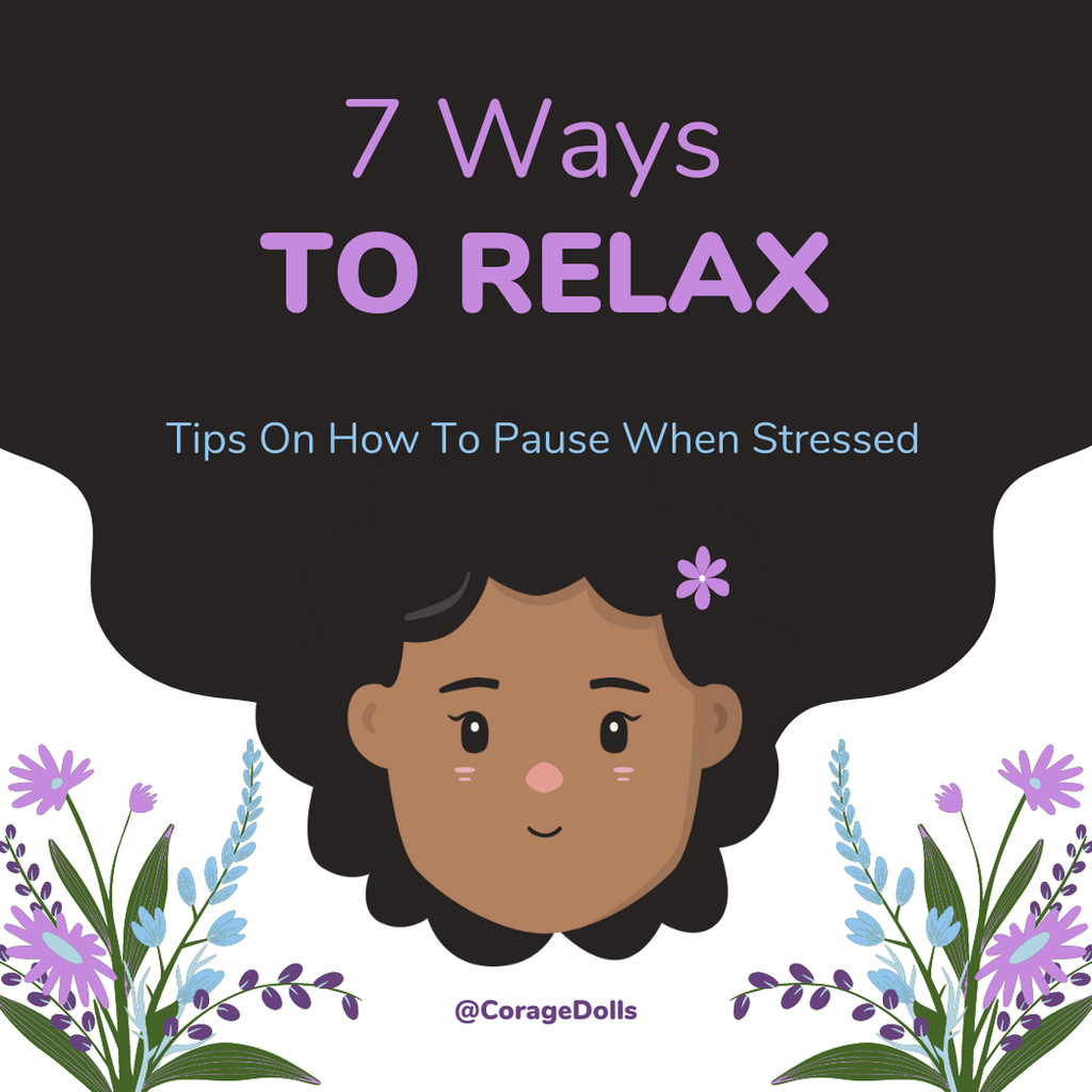 7 Ways To Relax: Tips On How To Pause When Stressed